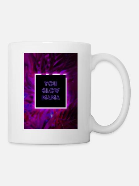 YOU GLOW MAMA - Tasse - Weiß