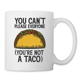 Du bist kein Taco - Tasse - Weiß - Rechts