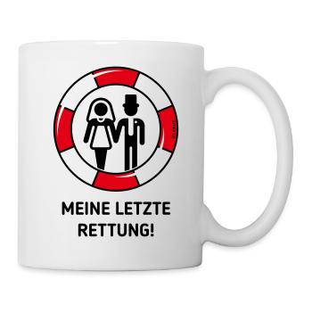 Meine Letzte Rettung! (Hochzeit / Brautpaar / POS) - Tasse - Weiß - Rechts