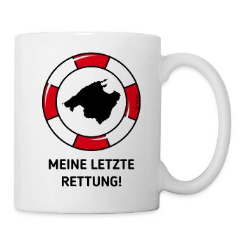 Meine Letzte Rettung! (Mallorca / Urlaub / POS 2C) - Tasse - Weiß - Rechts