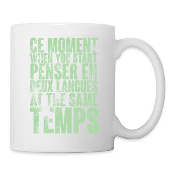 COOLER SPRUCH FÜR MEHRSPRACHLER, INTERNATIONAL - Tasse - Weiß - Rechts