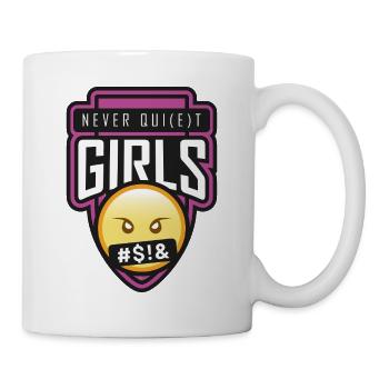 Never quiet Girls - Tasse - Weiß - Rechts
