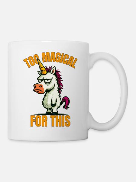 Zu Magisch Für Dies – Lustiges Einhorn Funshirt - Tasse - Weiß