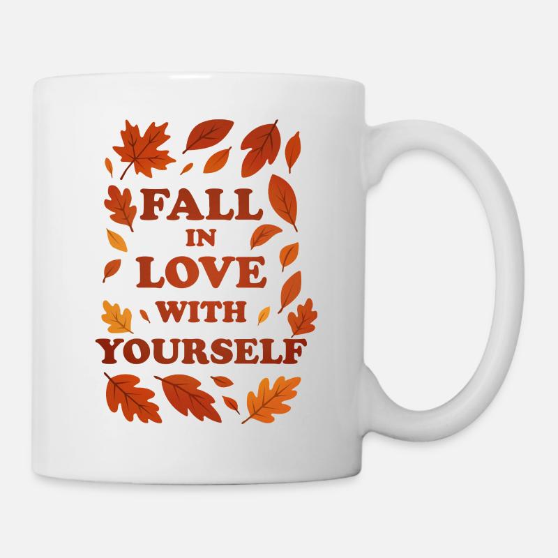 Fall in Love With Yourself – autumn graphic - Mug - white