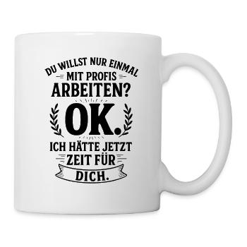 Once with professionals Cool funny sayings - Mug - white - Right