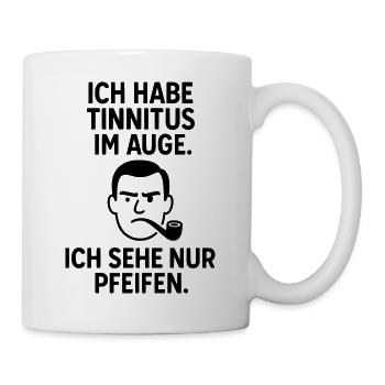 tinnitus pfeife auge - Tasse - Weiß - Rechts