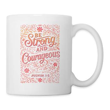 Be Strong and Courageous Floral Print - Mug - white - Right