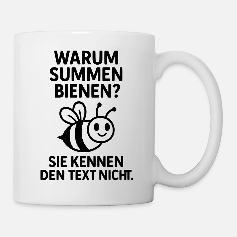 bienen summen singen text lustig witz - Tasse - Weiß