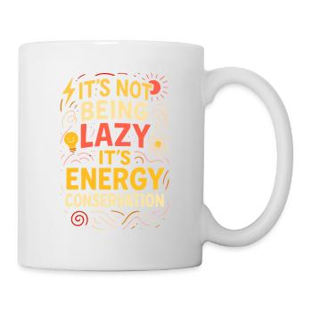 Energieeinsparung nicht faul - Tasse - Weiß - Rechts