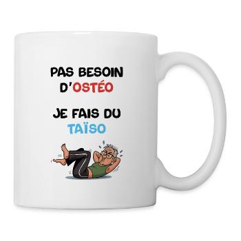 Pas besoin d'ostéo je fais du taïso - Mug blanc - blanc - Droite