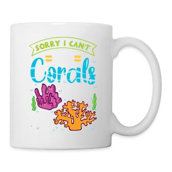 Sorry I Can't My Corals Need Me Reef Design - Mug - white - Right
