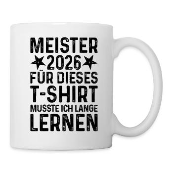 Meister 2026 T-Shirt  - Tasse - Weiß - Rechts