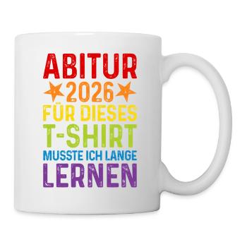 Abitur 2026 T-Shirt Saying Long Learning Abi - Mug - white - Right
