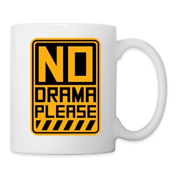 No Drama Please Rest Relaxation Relax Chill Fun - Mug - white - Right