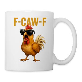 F-CAW-F Cool Funny Saying Humor - Mug - white - Right