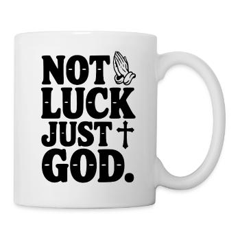 Nicht Glück, nur Gott - Tasse - Weiß - Rechts