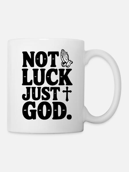 Nicht Glück, nur Gott - Tasse - Weiß