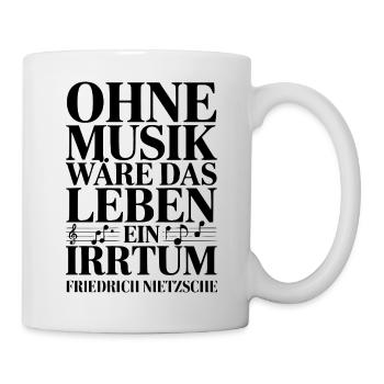 Ohne Musik wäre das Leben ein Irrtum - Nietzsche - Tasse - Weiß - Rechts