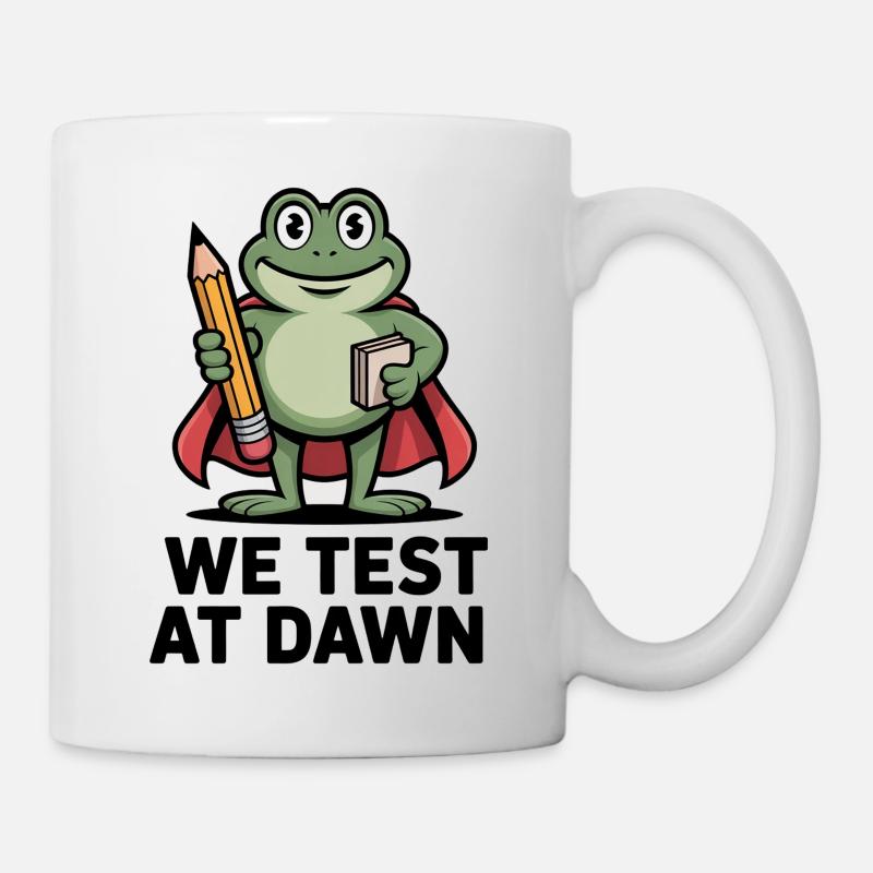Teacher Frog We Test At Dawn Test Day Coordinator  - Mug - white