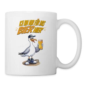 Ich bin nur fürs Bier hier Möwe Fun Shirt - Tasse - Weiß - Rechts