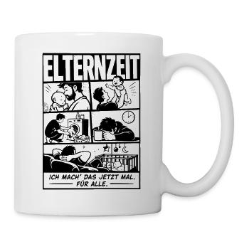 Elternzeit Ich mach das jetzt mal - Tasse - Weiß - Rechts