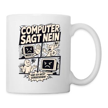 Computer sagt nein Comic Design - Tasse - Weiß - Rechts