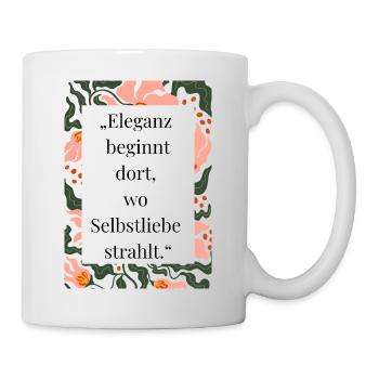 Eleganz durch Selbstliebe im Blumenrahmen - Tasse - Weiß - Rechts