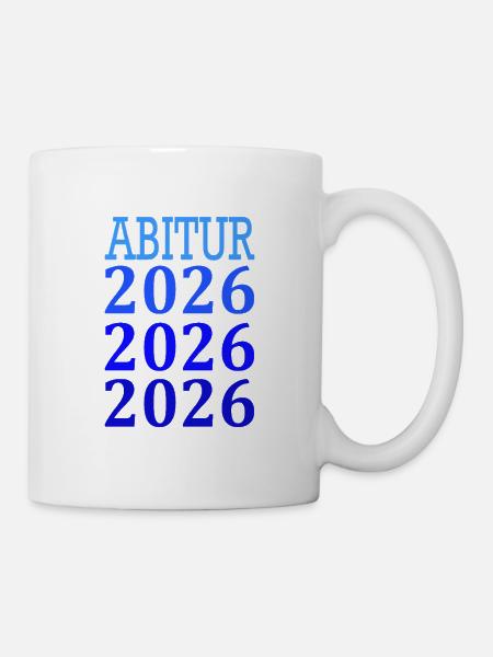 Abitur 2026 Spruch - Tasse - Weiß