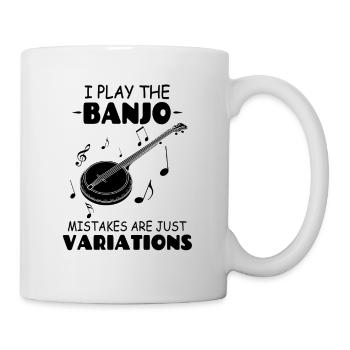 I Play The Banjo Mistakes are just Variations - Mug - white - Right