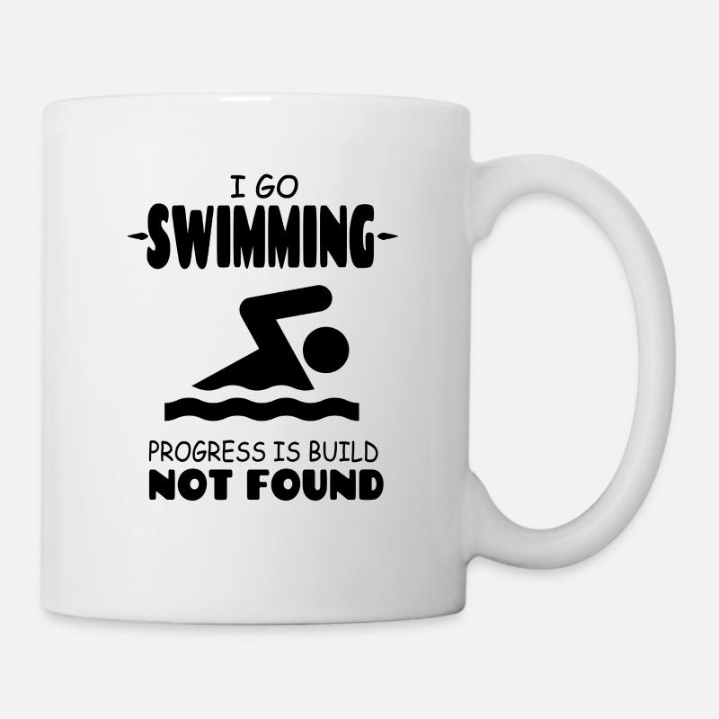 I Go Swimming Progress is Build not found - Tasse - Weiß