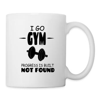 I_go_GYM_Progress_Is_Build_Not_Found - Tasse - Weiß - Rechts
