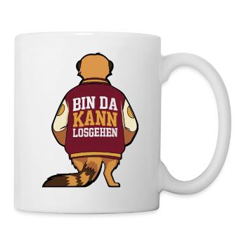 Erdmännchen Bin da kann losgehen Spruch - Tasse - Weiß - Rechts