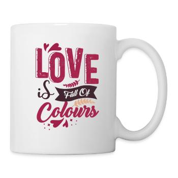 Love is Full Of Colours - Tasse - Weiß - Rechts
