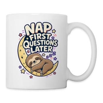 NAP FIRST QUESTIONS LATER Sloth - Mug - white - Right