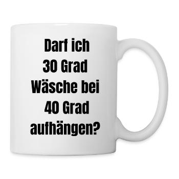 Darf ich 30 Grad Wäsche bei 40 Grad aufhängen? - Tasse - Weiß - Rechts
