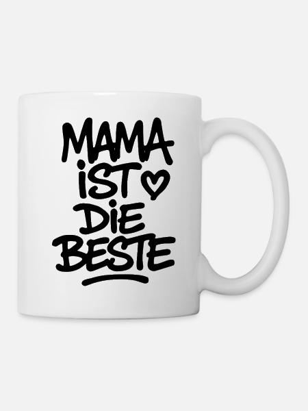 Mama ist die Beste - Tasse - Weiß