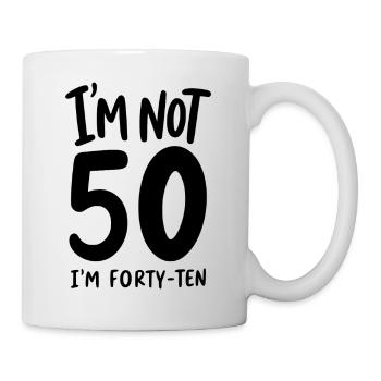 50e anniversaire - Je n’ai pas 50 ans, j’en ai quarante-dix - Mug blanc - blanc - Droite