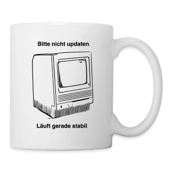 Bitte nicht updaten – Läuft gerade stabil | Retro  - Tasse - Weiß - Rechts