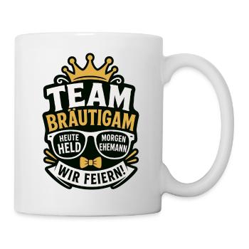 Team Bräutigam Heute Held Morgen Ehemann - Tasse - Weiß - Rechts