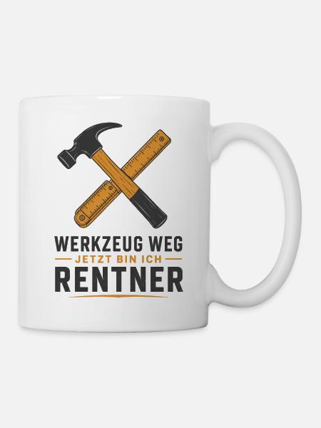 Werkzeug weg jetzt bin ich Rentner – Handwerker - Tasse - Weiß