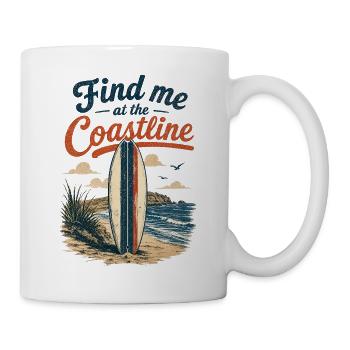 Find me at the Coastline Surfboard - Tasse - Weiß - Rechts