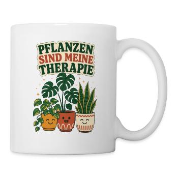 Pflanzen sind meine Therapie – Pflanzen Spruch - Tasse - Weiß - Rechts