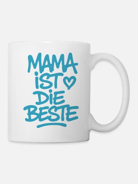 Mama ist die Beste - Tasse - Weiß