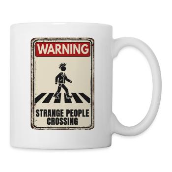 WARNING - Strange People Crossing - Punker - Tasse - Weiß - Rechts