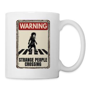 WARNING - Strange People Crossing - Goth - Tasse - Weiß - Rechts