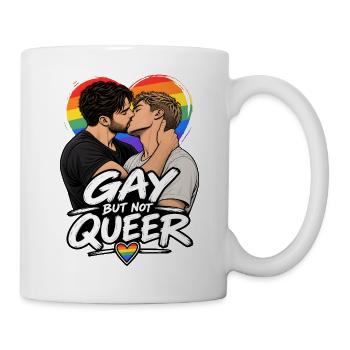 Schwul, aber nicht queer - Tasse - Weiß - Rechts