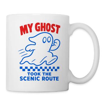 My Ghost Took the Scenic Route – Geist - Tasse - Weiß - Rechts