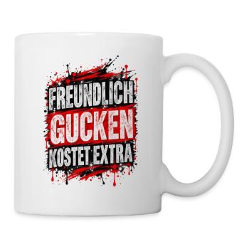 Freundlich gucken kostet extra – Fun Shirt - Tasse - Weiß - Rechts