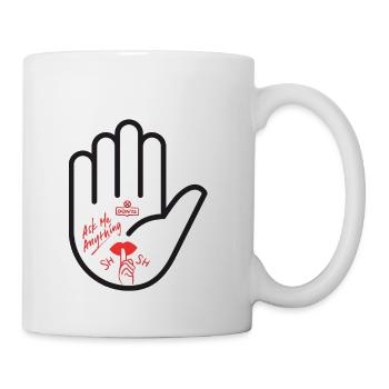 Frag mich nichts. Hand, pssst. - Tasse - Weiß - Rechts