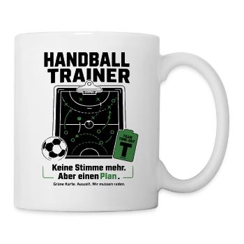 Handball Trainer Shirt – Keine Stimme, aber Plan - Tasse - Weiß - Rechts
